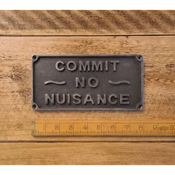 Plaque COMMIT NO NUISANCE Cast Antique Iron 205mm x 100mm
