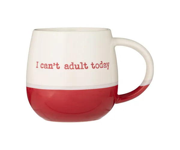 I Cant Adult Today Mug 34cl