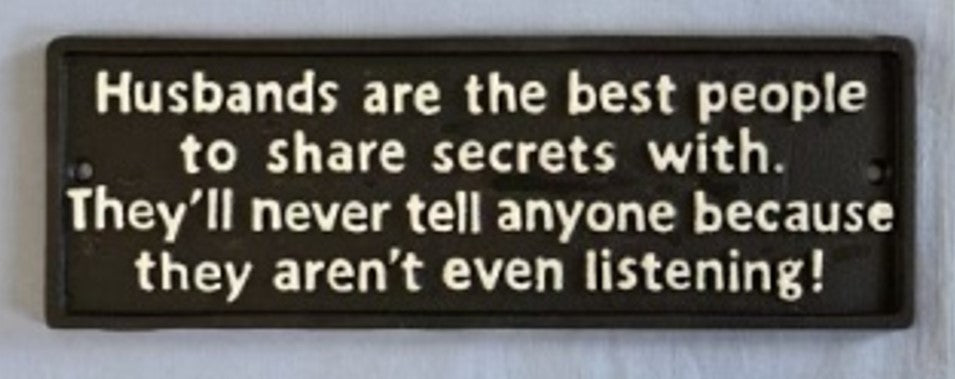 Wall Plaque - Husbands Are The Best ....