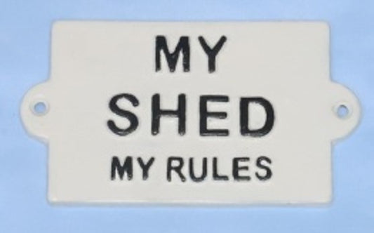 Wall Plaque - My Shed My Rules!