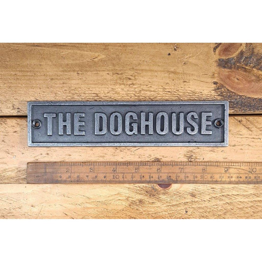 Plaque THE DOGHOUSE Cast Antique Iron 40 x 230mm