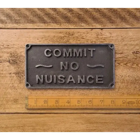 Plaque COMMIT NO NUISANCE Cast Antique Iron 205mm x 100mm