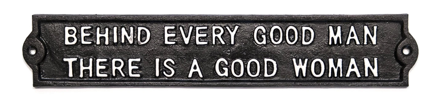 Wall Plaque - Behind Every Good Man ......