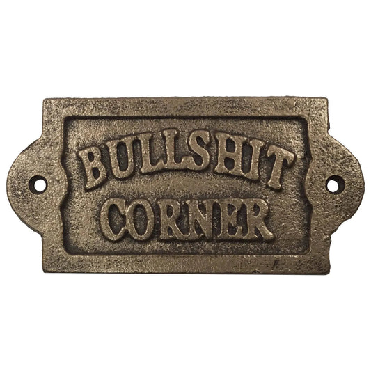 "Bullsh*t Corner" Sign